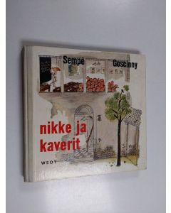 Kirjailijan Rene Goscinny & Jean-Jacques Sempe käytetty kirja Nikke ja kaverit