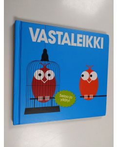 Kirjailijan Patrick George käytetty kirja Vastaleikki