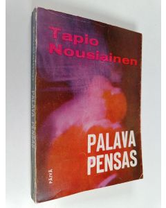 Kirjailijan Tapio Nousiainen käytetty kirja Palava pensas