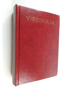käytetty kirja Suomen evankelis-luterilaisen kirkon virsikirja : hyväksytty kirkolliskokouksen ylimääräisessä istunnossa 13.helmikuuta 1986