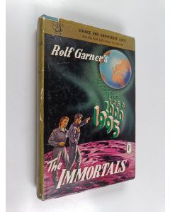 Kirjailijan Rolf Garner käytetty kirja The Immortals