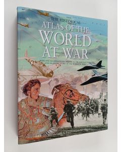Kirjailijan Brenda Lewis käytetty kirja The historical atlas of the world at war