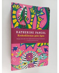 Kirjailijan Katherine Pancol käytetty kirja Krokodilernas gula ögon