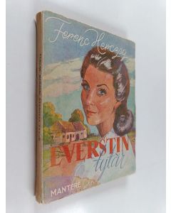 Kirjailijan Ferenc Herczeg käytetty kirja Everstin tytär