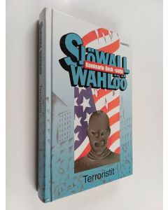 Kirjailijan Maj Sjöwall & Per Wahlöö käytetty kirja Terroristit