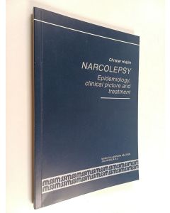 Kirjailijan Christer Hublin käytetty kirja Narcolepsy - Epidemiology, Clinical Picture and Treatment