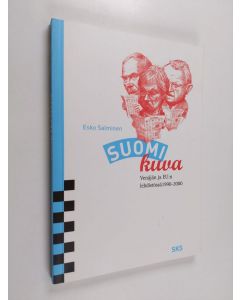 Kirjailijan Esko Salminen käytetty kirja Suomi-kuva Venäjän ja EU:n lehdistössä 1990-2000