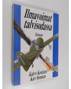 Kirjailijan Kalevi Keskinen käytetty kirja Ilmavoimat talvisodassa = The Finnish Air Force in the Winter War