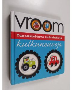Kirjailijan Annie Simpson käytetty kirja Vroom : kulkuneuvoja - Kulkuneuvoja