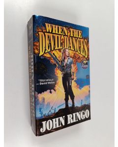 Kirjailijan John Ringo käytetty kirja When the Devil Dances