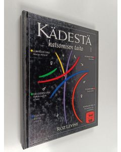 Kirjailijan Roz Levine käytetty kirja Kädestä katsomisen taito : laadi oman kohtalosi kartta