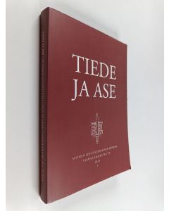 käytetty kirja Tiede ja ase : Suomen sotatieteellisen seuran vuosijulkaisu N:o 72