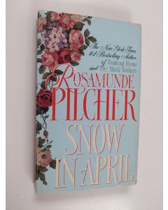 Kirjailijan Rosamunde Pilcher käytetty kirja Snow in April