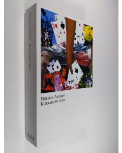 Kirjailijan Nelson Algren käytetty kirja Kultainen käsi