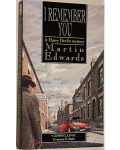 Kirjailijan Martin Edwards käytetty kirja I Remember You : A Harry Devlin mystery