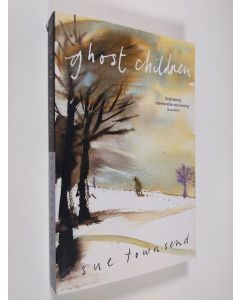 Kirjailijan Sue Townsend käytetty kirja Ghost Children