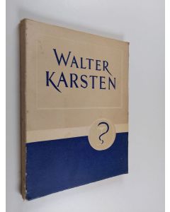 Tekijän Hugo ym. Karma  käytetty kirja Walter Johan Karsten : juhlajulkaisu = festpublikation : 1943