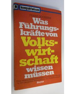 Kirjailijan Franz Goossens käytetty kirja Was Fuhrungskräfte von Volkswirtschaft wissen mussen