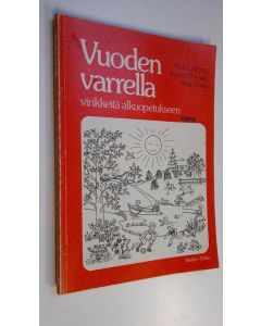 Kirjailijan Maija Lindgren käytetty kirja Vuoden varrella : virikkeitä alkuopetukseen