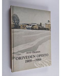 Kirjailijan Arvo Oksanen käytetty kirja Oriveden opisto 1909-1984