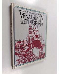Kirjailijan Kaarina Kaurinkoski käytetty kirja Venäläinen keittokirja
