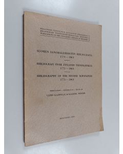 Kirjailijan Väinö Kaarna & Kaarina Winter käytetty kirja Suomen sanomalehdistön bibliografia : 1771-1963 = Bibliografi över Finlands tidningspress : 1771-1963 = Bibliography of the Finnish Newspapers 1771-1963