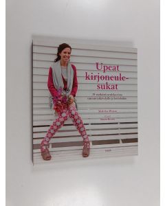 Kirjailijan Madeline Weston käytetty kirja Upeat kirjoneulesukat : 25 värikästä neulekuviota sunnuntaikävelyille ja kotioloihin (ERINOMAINEN)