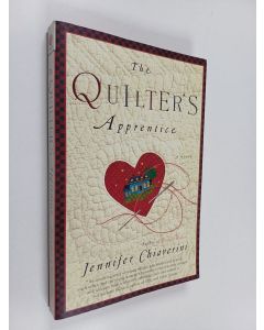 Kirjailijan Jennifer Chiaverini käytetty kirja The Quilter's Apprentice - A Novel