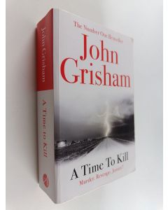 Kirjailijan John Grisham käytetty kirja A Time to Kill