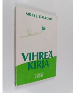 Kirjailijan Miles J. Stanford käytetty kirja Vihreä kirja