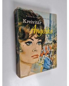Kirjailijan Sergeanne Golon käytetty kirja Kreivitär Angelika