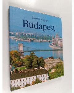 Kirjailijan Domokos Varga käytetty kirja Budapest : 315 colour photographs