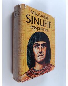 Kirjailijan Mika Waltari käytetty kirja Sinuhe egyptiläinen : viisitoista kirjaa lääkäri Sinuhen elämästä n. 1390-1335 e.Kr