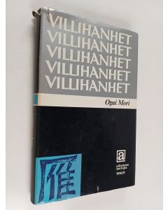 Kirjailijan Ogai Mori käytetty kirja Villihanhet