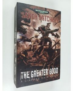 Kirjailijan Sandy Mitchell käytetty kirja The Greater Good