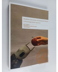 Kirjailijan Maj Stenmark käytetty kirja Intuitive Instruction of Industrial Robots : A Knowledge-Based Approach