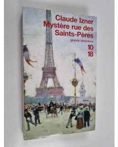 Kirjailijan Claude Izner käytetty kirja Mystère rue des Saints-Pères