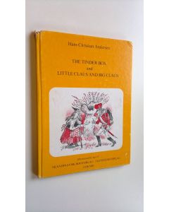 Kirjailijan Hans Christian Andersen käytetty kirja The Tinder Box and Little Claus and Big Claus