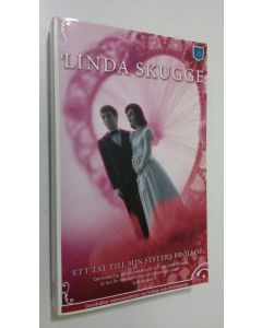 Kirjailijan Linda Skugge käytetty kirja Ett tal till min systers bröllop