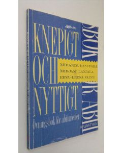 Kirjailijan Miranda Hyyppärä käytetty kirja Knepigt och nyttigt : övningsbok för abiturienter