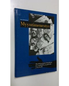 Kirjailijan Lena Härnqvist käytetty kirja Myyntimenestys : markkinoinnin käsikirja myymälöille ja palveluyrityksille