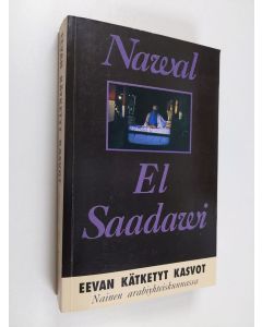 Kirjailijan Nawal al- Sa'dawi käytetty kirja Eevan kätketyt kasvot