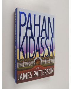Kirjailijan James Patterson käytetty kirja Pahan kidassa