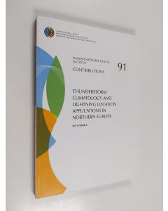 Kirjailijan Antti Mäkelä käytetty kirja Thunderstorm Climatology and Lightning Location Applications in Northern Europe