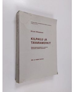 Kirjailijan Kirsti Rissanen käytetty kirja Kilpailu ja tavaramerkit