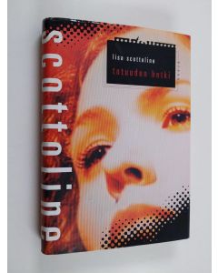 Kirjailijan Lisa Scottoline käytetty kirja Totuuden hetki