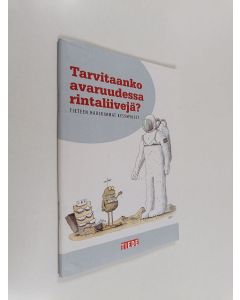 käytetty teos Tarvitaanko avaruudessa rintaliivejä? : tieteen hauskimmat kysymykset