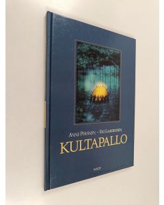 Kirjailijan Anne Peränen käytetty kirja Kultapallo
