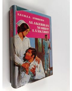 Kirjailijan Lucilla Andrews käytetty kirja Alakerran nuoret lääkärit