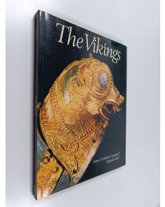 Kirjailijan James Graham-Campbell & Dafydd Kidd käytetty kirja The Vikings